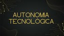 Lançamento Autonomia Tecnológica